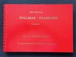 RPC Publications P12 The Official Pullman-Standard Library Volume 12: Illinois Central