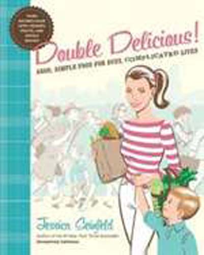 Double Delicious! by Jessica Seinfeld