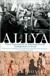 Aliya  Three Generations of American-Jewish Immigration to Israel