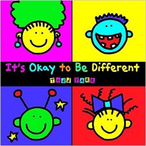 It's Okay to Be Different by Todd Parr