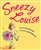 Sneezy Louise