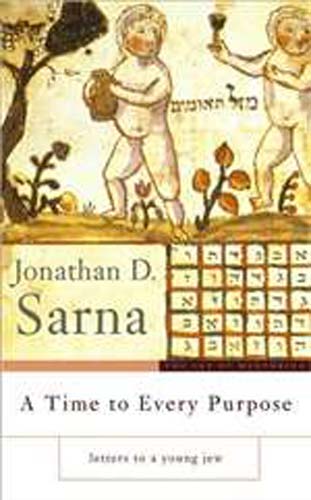 Time to Every Purpose by Jonathan D. Sarna