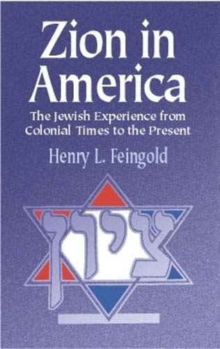 Zion in America: The Jewish Experience from Colonial Times to the Present  (PB)