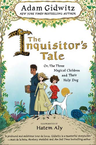 Inquisitor's Tale: or the Three Magical Children and their Holy Dog