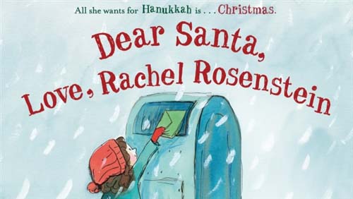 Dear Santa, Love, Rachel Rosenstein