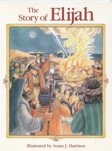 Story of Elijah, a Bible  story for children
