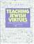Teaching Jewish Virtues