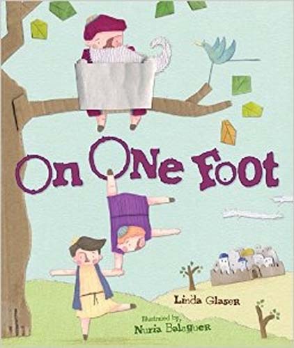 On One Foot: the man who wanted to learn Torah