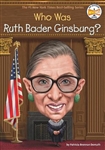 Who Was Ruth Bader Ginsburg? a biography for kids