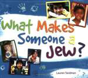 What Makes Someone a Jew?