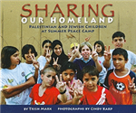 Sharing Our Homeland: Palestinian and Jewish Children... (HB)