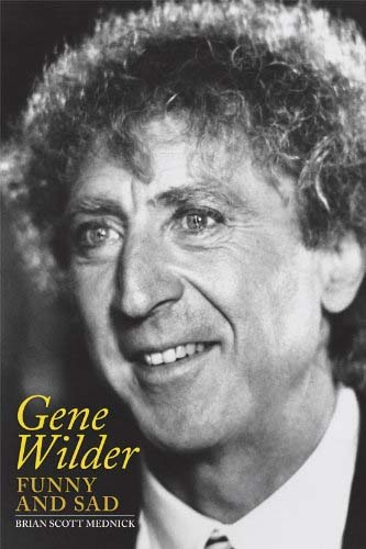 Gene Wilder: Funny and Sad