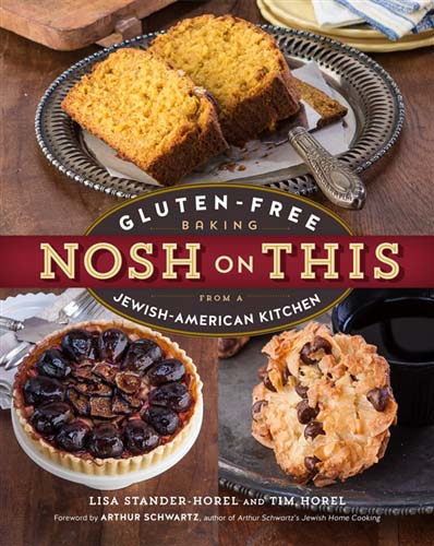 Nosh on This: Gluten Free Baking in a Jewish American Kitchen