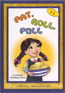 Pat Roll Pull: A Challah Braiding Story
