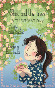 Shira and the Trees: a Tu Bishvat Story by Galia Sabbag