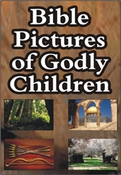 Bible Pictures of Godly Children (MP3 Download)