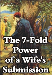 The 7-Fold Power of a Wife's Submission