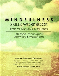 Mindfulness Skills Workbook for Clinicians and Clients