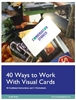 40 Ways to Work with Visual Cards E-Manual