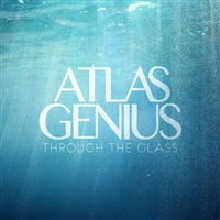 Atlas Genius - Through the Glass EP