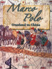 Marco Polo Overland to China