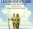 Lewis and Clark: Explorers of the American West