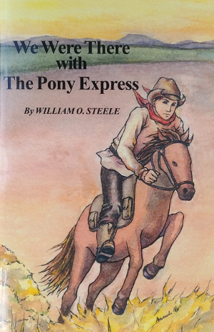 We Were There with The Pony Express