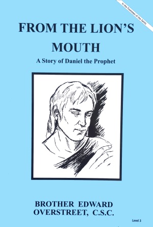 From The Lion's Mouth - A Story of Daniel the Prophet, In the Footsteps of the Saints Series