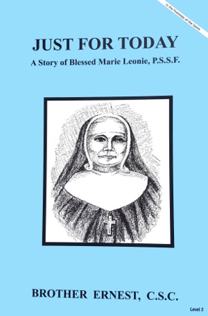 Just For Today - A Story of Blessed Marie Leonie, In the Footsteps of the Saints Series