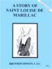 A Story of Saint Louise de Marillac, In the Footsteps of the Saints Series