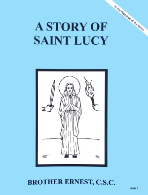 A Story of Saint Lucy, In the Footsteps of the Saints Series