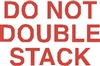 DL-1120: 3" X 5" DO NOT DOUBLE STACK LABEL