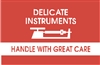 DL-1340: 3" X 5" DELICATE INSTRUMENTS LABEL