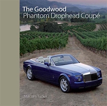 The Rolls-Royce Goodwood Phantom Drophead CoupÃ© by Malcolm Tucker cover