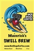 MAVERICK'S SWELL BREW