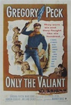 Only The Valiant Original US One Sheet
Vintage Movie Poster
Gregory Peck