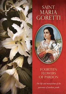 St. Maria Goretti: Fourteen Flowers of Pardon