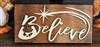 Believe! Sustainable Reclaimed Pallet Wood Sign