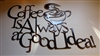 Coffee is Always a good Idea Metal Wall Art