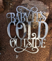 Baby It's Cold Outside Metal Wall Art Decor