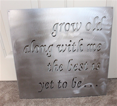 'Grow Old Along with me' Metal Wall Decor