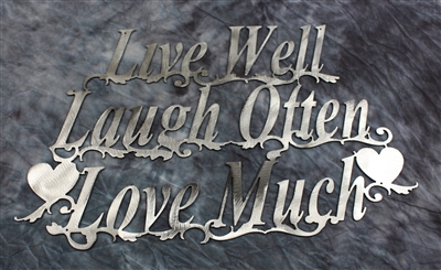 Live Well Laugh Often Love Much