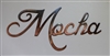 "Mocha" Metal Coffee Word Art Decor