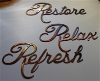 "Relax Refresh Restore" Metal Word Art