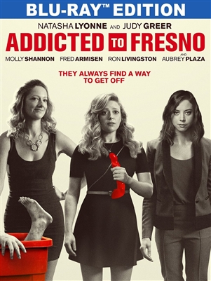 Addicted to Fresno 07/16 Blu-ray (Rental)