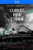 Closed for Storm 05/24 Blu-ray (Rental)