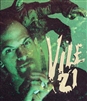 Vile 21 Blu-ray (Rental)