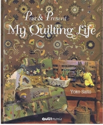 Past & Pesent My Quilting Life