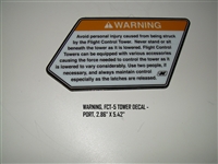 WARNING FCT-5 TOWER DECAL - PORT 2.86" X 5.42"