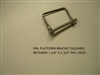 PIN PLATFORM BRACKET (SQUARE) RETAINER  ( 1 1/4" X 2 1/4" ) 2010 -On - 3274